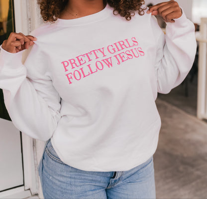 Embroidered Pretty Girls Follow Jesus Sweatshirt – White