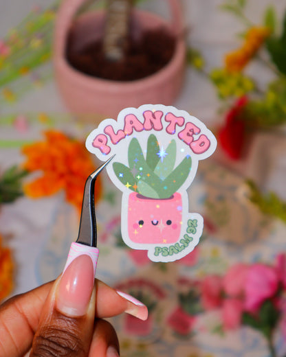 Planted Psalm 92 Sticker