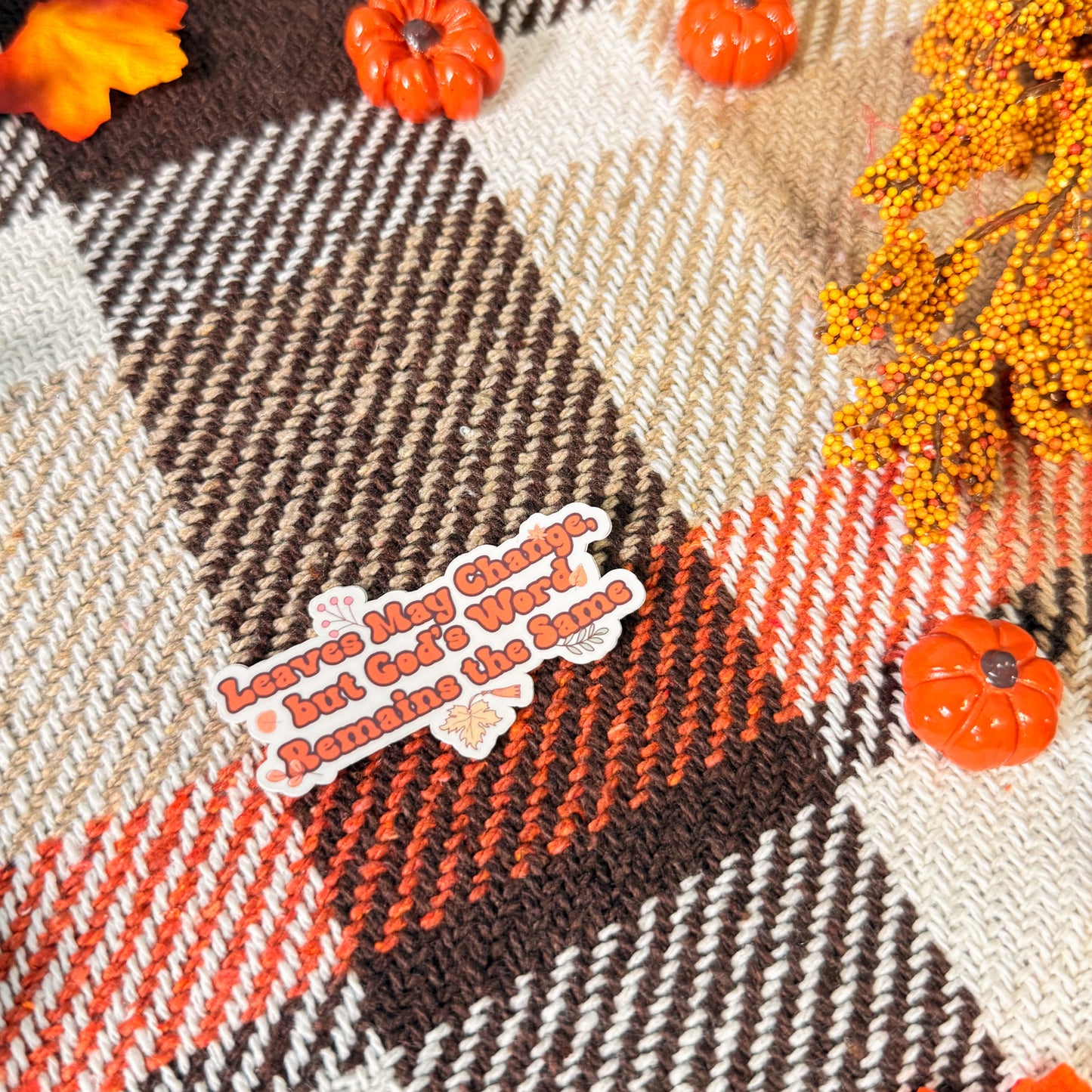 Leaves May Change but God’s Word Remains the Same Sticker