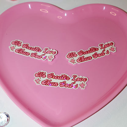 No Greater Love Than God’s Sticker