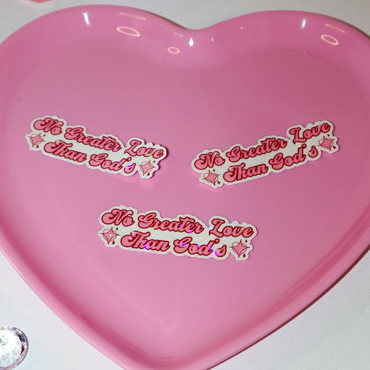 No Greater Love Than God’s Sticker