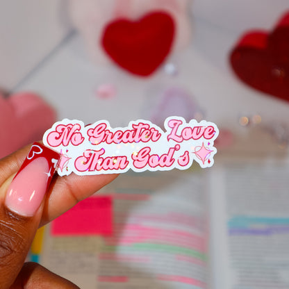 No Greater Love Than God’s Sticker