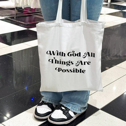 With God All Things Are Possible Tote Bag