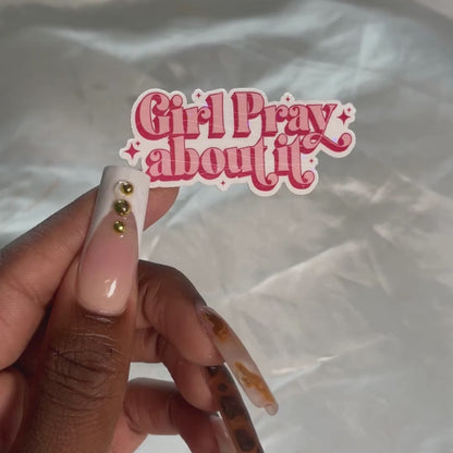 Girl Pray About It Sticker